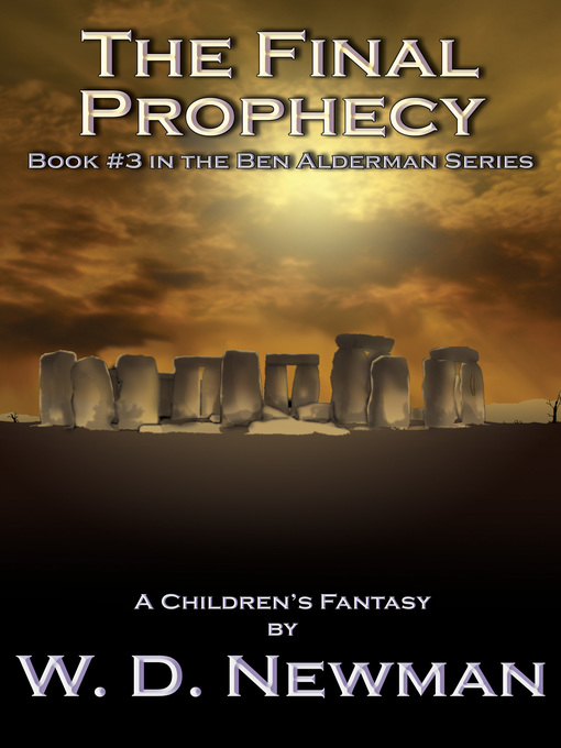 Title details for The Final Prophecy by W. D. Newman - Available